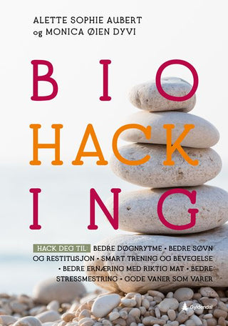 Bok - Biohacking - Verktøyene du trenger for å leve sterkere, sunnere og mer bevisst.